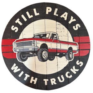 Plaque bois STILL PLAYS WITH TRUCKS