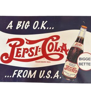 Plaque métal PEPSI COLA - A BIG OK FROM USA