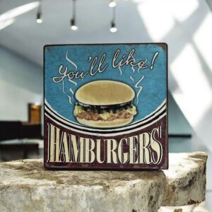 PLAQUE METAL YOU'LL LIKE HAMBURGERS