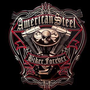 PLAQUE AMERICAN STEEL - BIKER FOREVER